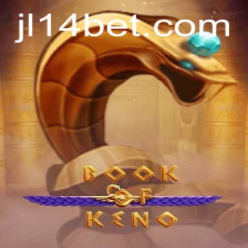 Explore the Thrilling World of 'BookOfKeno': An Innovative Gaming Experience with JL14